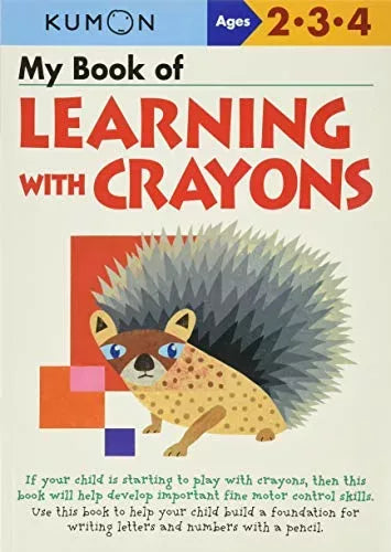 >KUMON Grade  PreK My Book of Learning with Crayons - Age 2-4