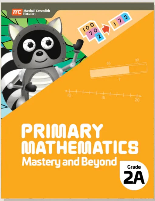 Singapore Math - Primary Mathematics Mastery and Beyond 2A