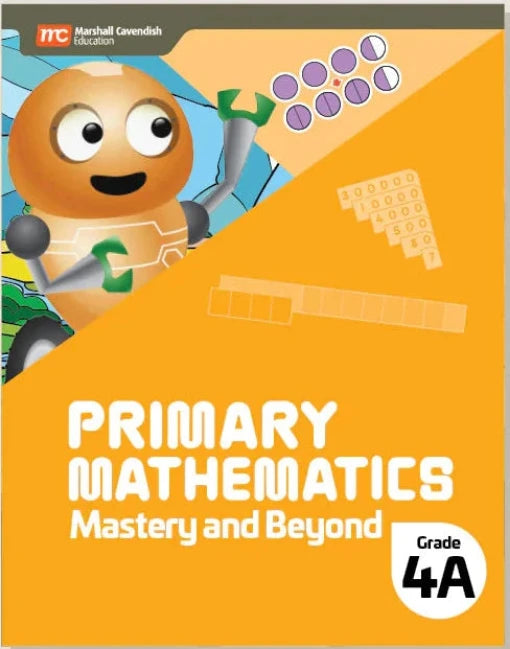 Singapore Math - Primary Mathematics Mastery and Beyond 4A