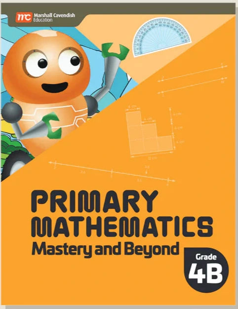 >Singapore Math - Primary Mathematics Mastery and Beyond 4B