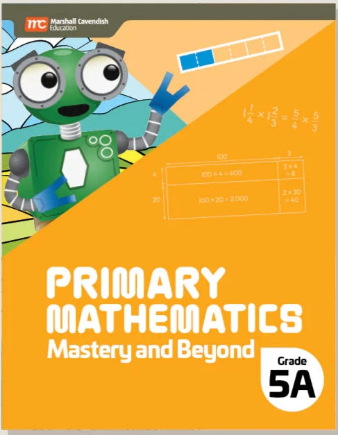 >Singapore Math - Primary Mathematics Mastery and Beyond 5A