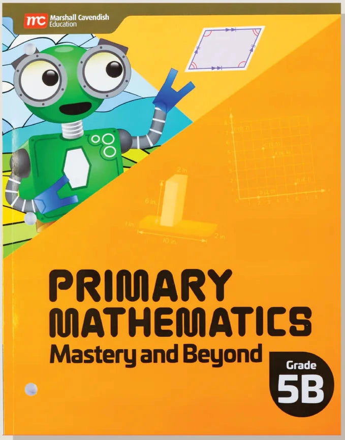 >Singapore Math - Primary Mathematics Mastery and Beyond 5B