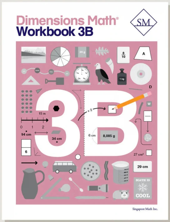 >Singapore Math - Dimensions Math Workbook 3B