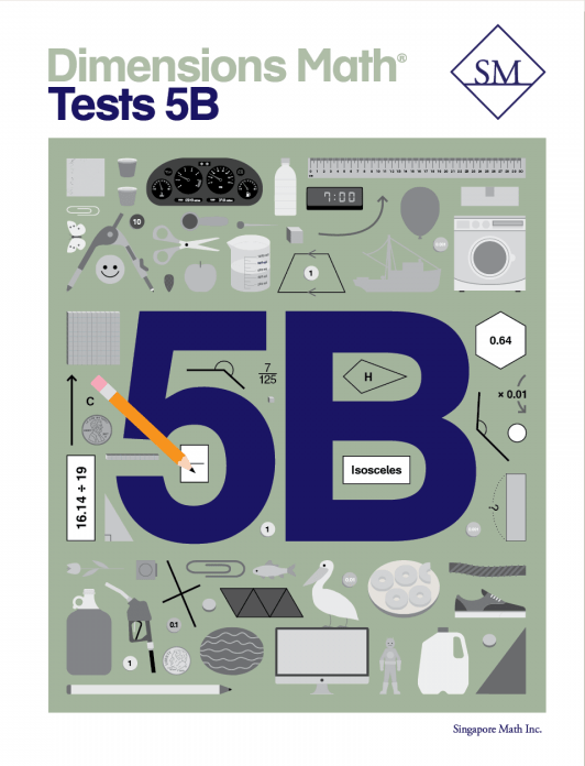 Singapore Math - Dimensions Math Tests 5B