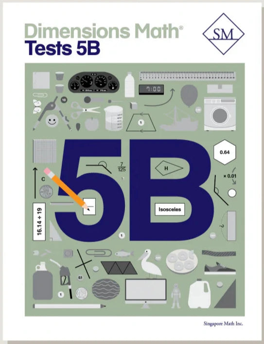 >Singapore Math - Dimensions Math Tests 5B