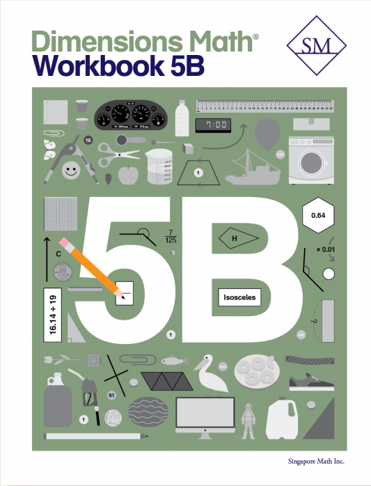 Singapore Math - Dimensions Math Workbook 5B