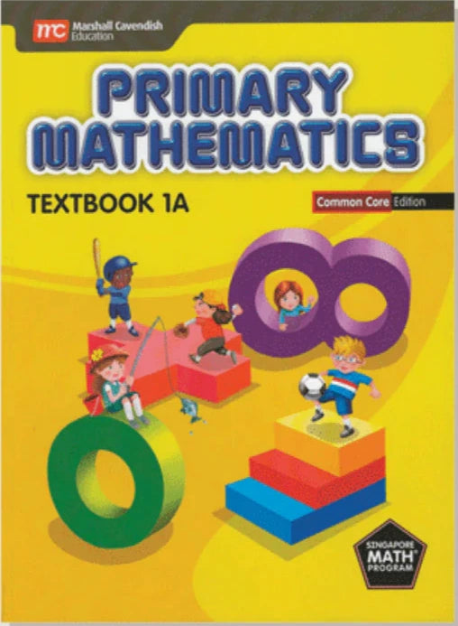 >Singapore Math Primary Mathematics Common Core Edition Textbook 1A