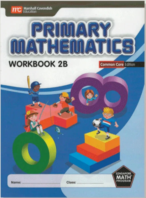 >Singapore Math Primary Mathematics Common Core Edition Workbook 2B