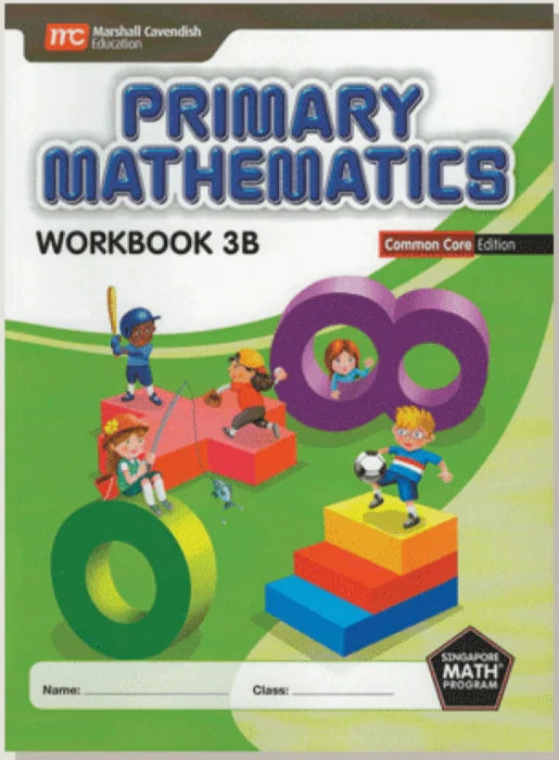 >Singapore Math Primary Mathematics Common Core Edition Workbook 3B