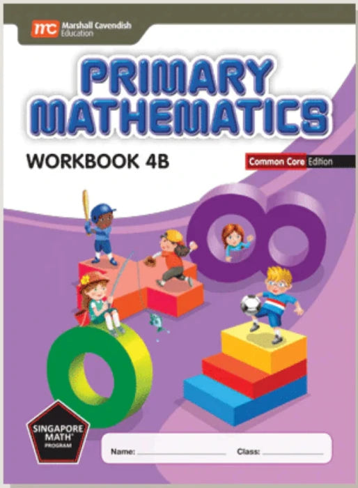 >Singapore Math Primary Mathematics Common Core Edition Workbook 4B