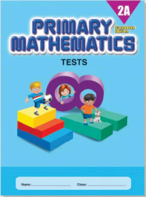 >Singapore Math Primary Mathematics Standards Edition Tests 2A