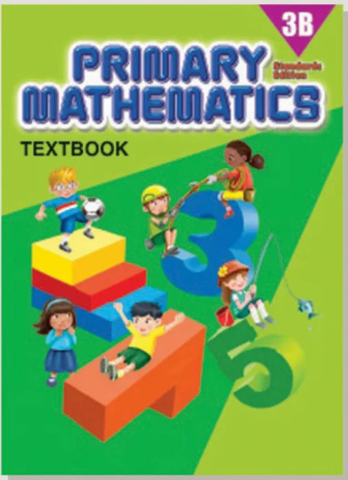 >Singapore Math Primary Mathematics Standards Edition Textbook 3B