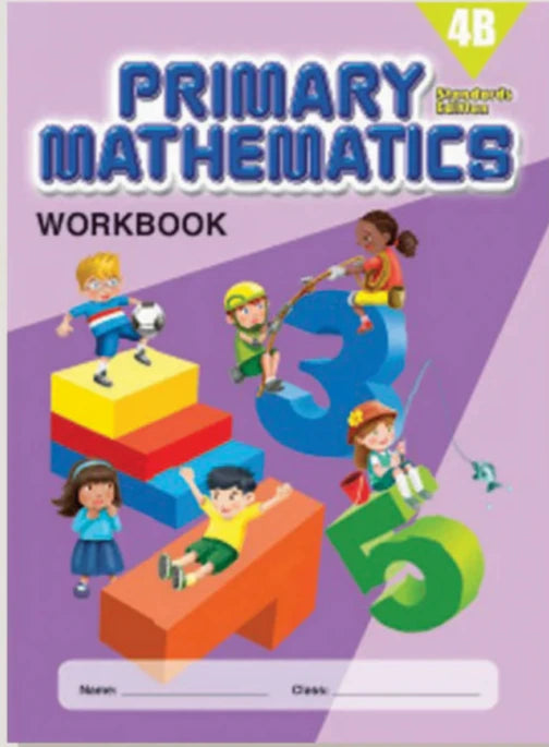 >Singapore Math Primary Mathematics Standards Edition Workbook 4B