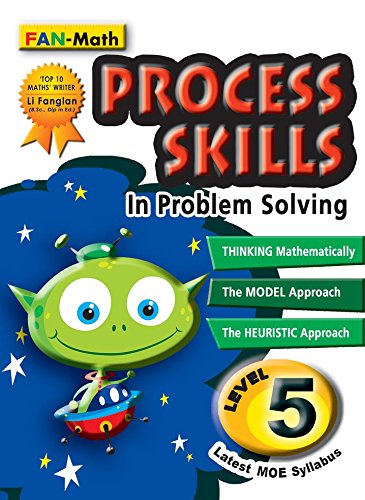 >Singapore Math Fan-Math Process Skills in Problem Solving Level / Grade 5