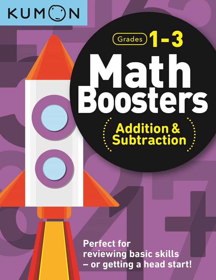 >KUMON Grade 1-3 Math Boosters: Addition & Subtraction - Age 6-8