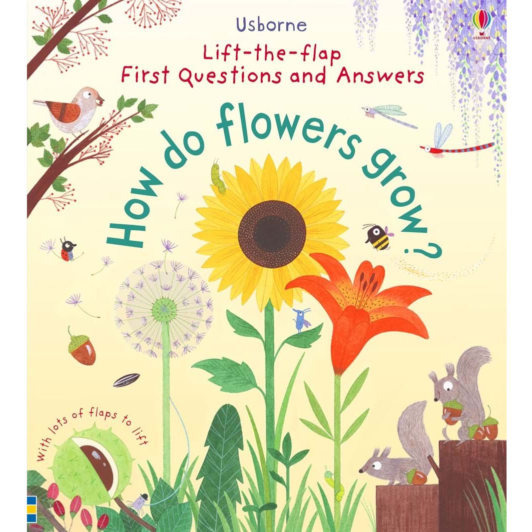 Usborne Lift-the-Flap First Questions and Answers: How Do Flowers Grow? 3Yr+
